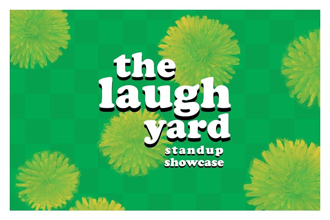 The Laugh Yard Standup Showcase - 10\/21