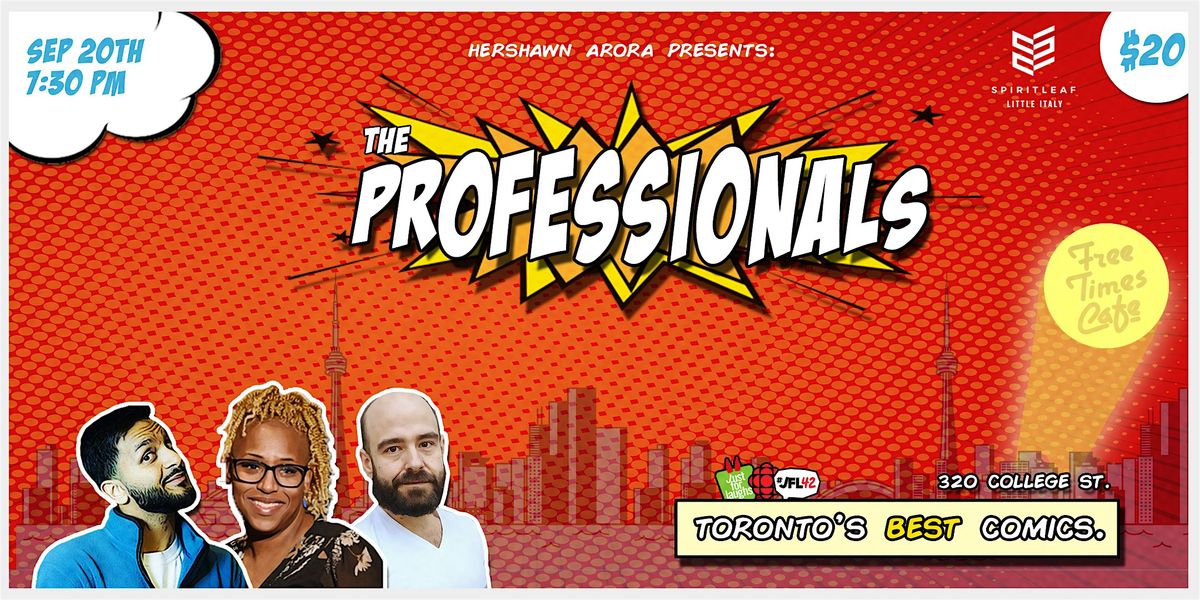 The Professionals Comedy Show - Toronto's Best Stand-Up Comedy