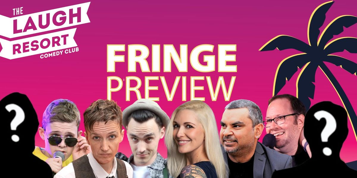 The Laugh Resort Comedy Club 2025 Fringe Preview