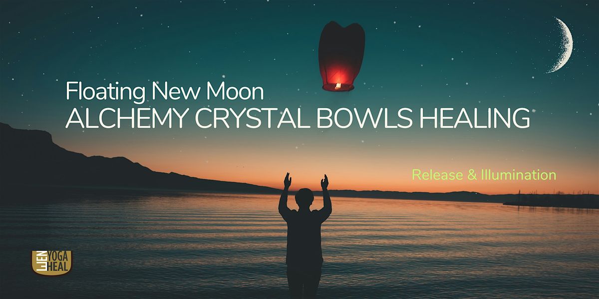 Floating New Moon ALCHEMY CRYSTAL BOWLS HEALING - Release & Illumination