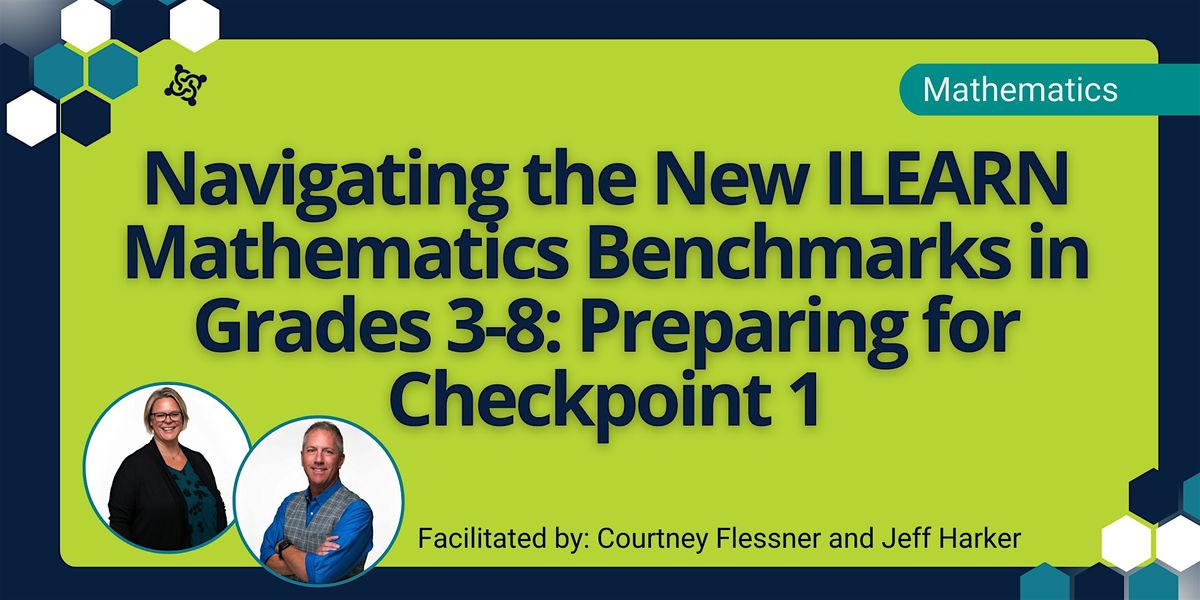 Navigating and Preparing for the New ILEARN Math: Checkpoint 2 Grades 3-8