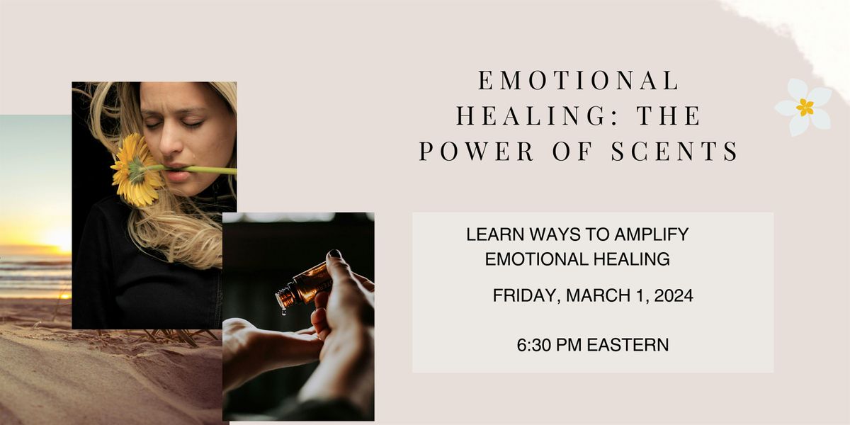 EMOTIONAL HEALING: THE POWER OF SCENTS - Warsaw