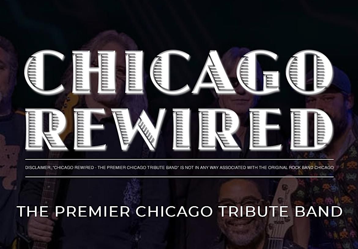 Chicago Rewired - A Tribute to Chicago