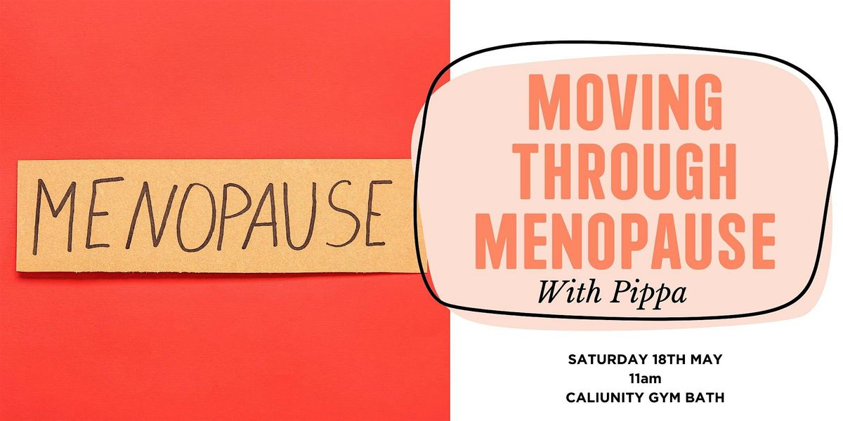 Moving Through Menopause ~ With Pippa Seaton
