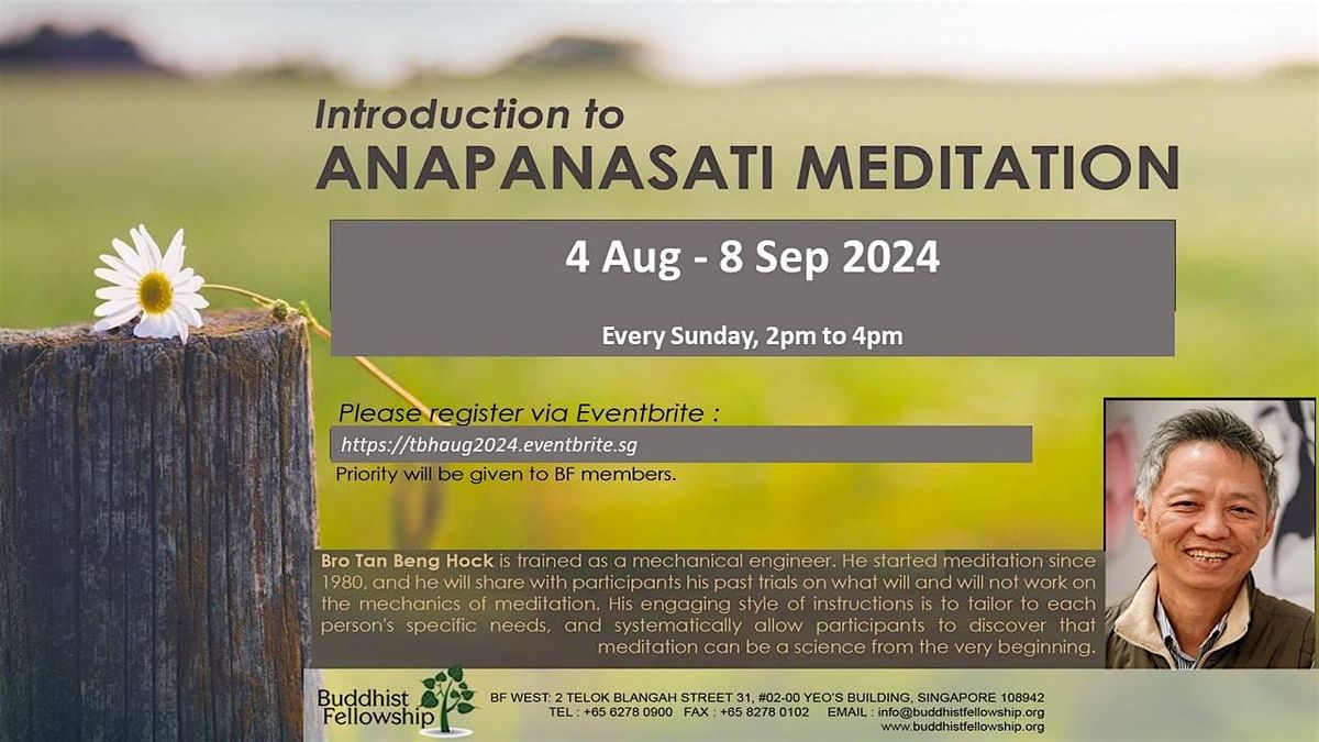 Introduction to Anapanasati Meditation by Bro Tan Beng Hock