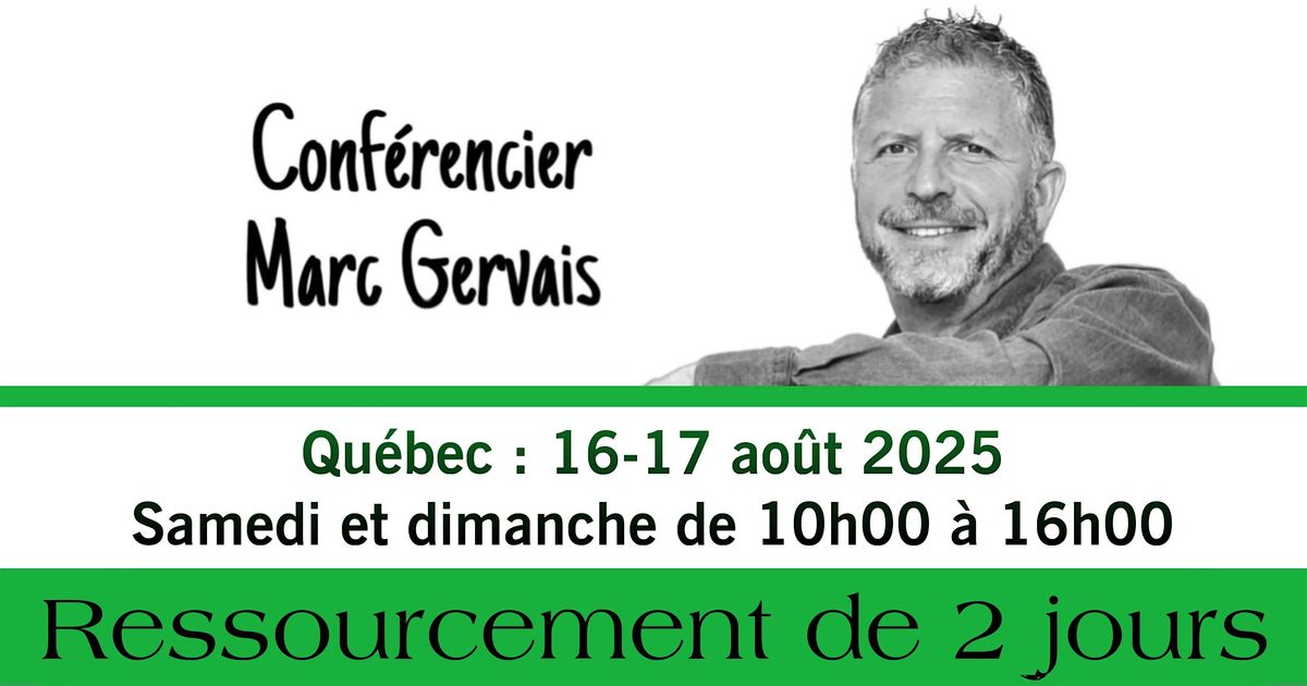 Qu\u00e9bec : Ressourcement de 2 jours (50$ par jour) - R\u00e9servez ici !