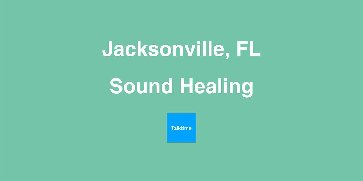 Sound Healing - Jacksonville