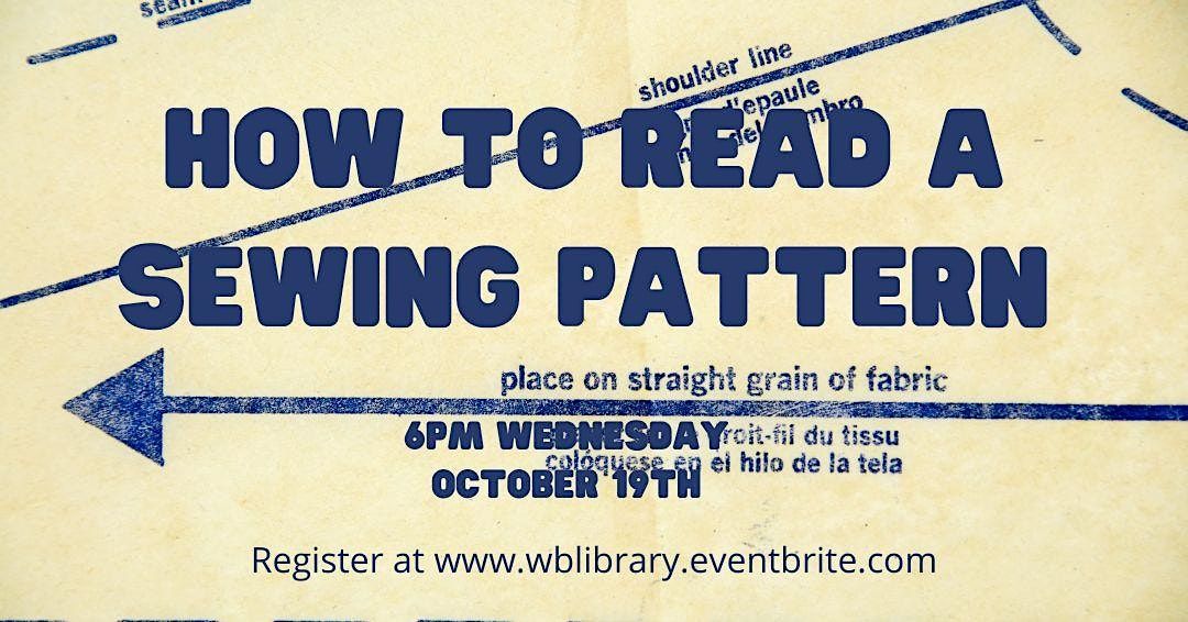 DIY Wednesday-How to read a Sewing Pattern( Adult Program)