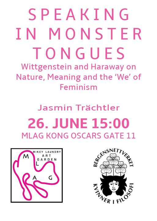 Speaking in Monster Tongues \u2013 Wittgenstein and Haraway on Nature, Meaning and the \u2018We\u2019 of Feminism