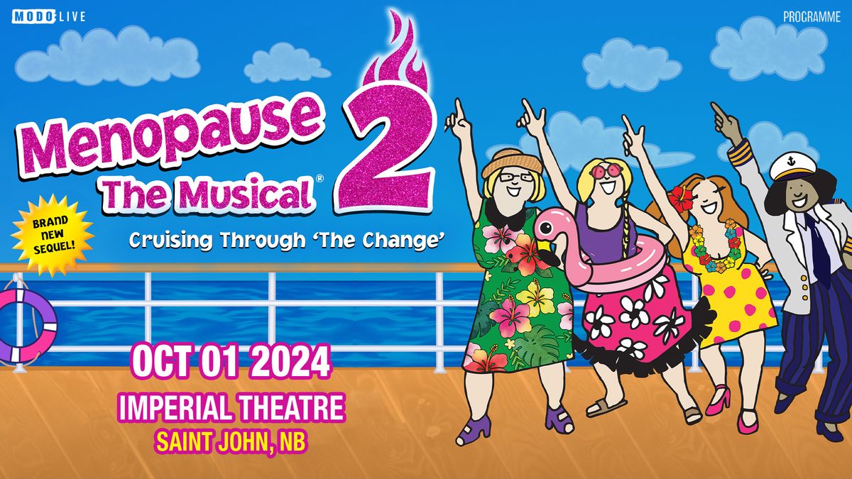 Menopause The Musical 2 - Saint John