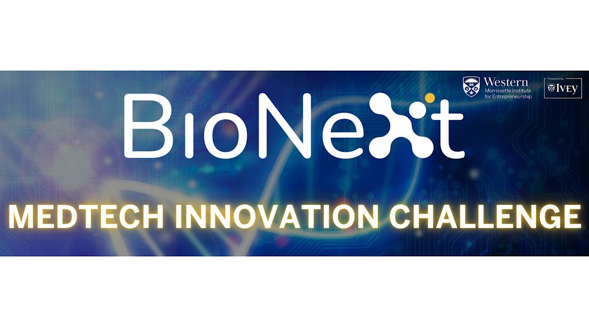 BioNext MedTech Innovation Challenge: How to Get Started