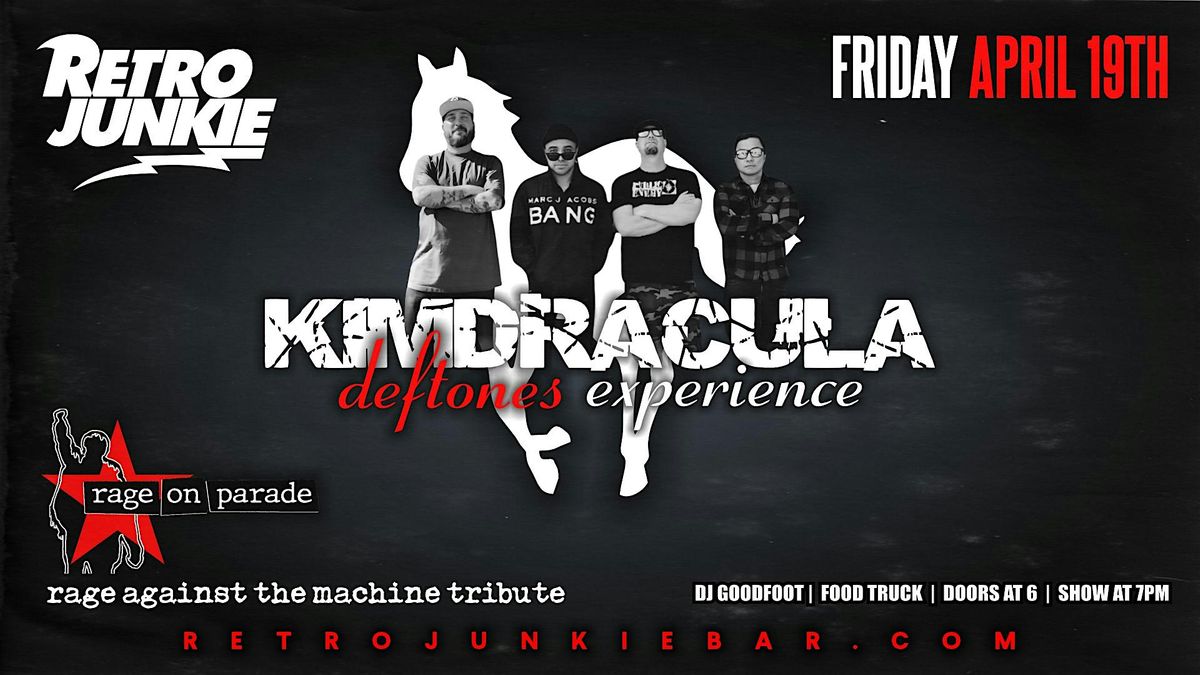 KIMDRACULA (Deftones Experience) + RAGE ON PARADE (R.A.T.M. Tribute)