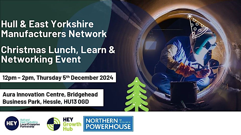 Hull & East Yorkshire Manufacturers Network -  Lunch, Learn and Networking