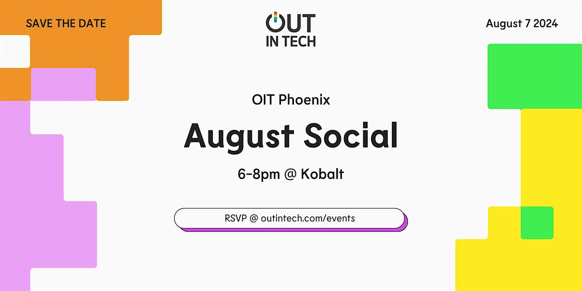 Out in Tech Phoenix  August Social