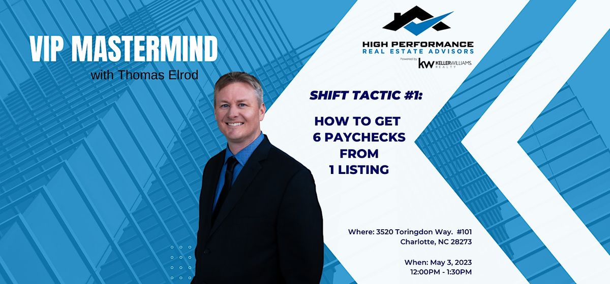 Mastermind with Thomas Elrod: How to get 6 Paychecks from 1 Listing