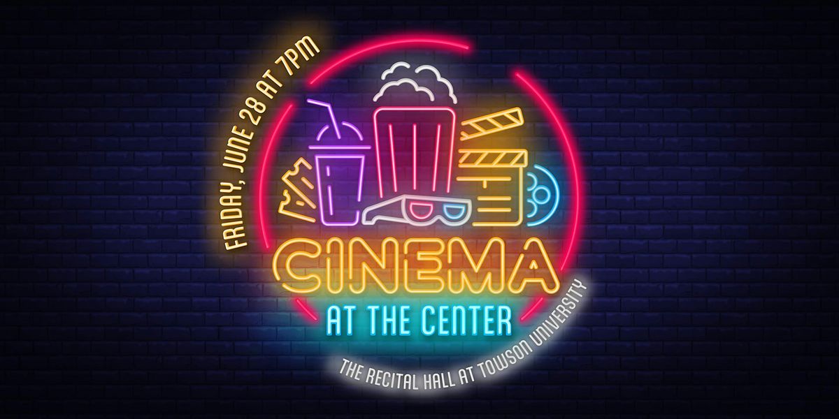 Towson University Cinema at the Center 2024