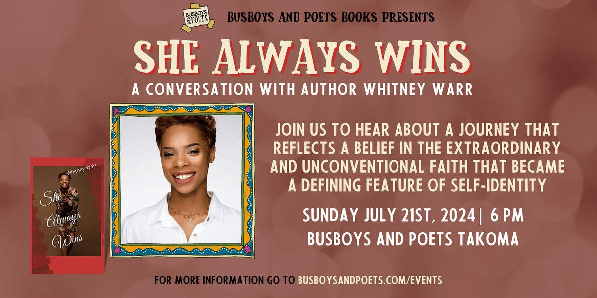 SHE ALWAYS WINS | A Busboys and Poets Books Presentation
