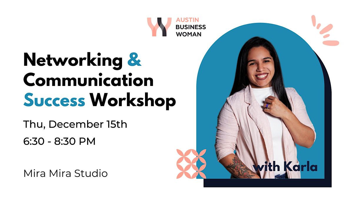 Networking & Workshop with Karla Rodriguez