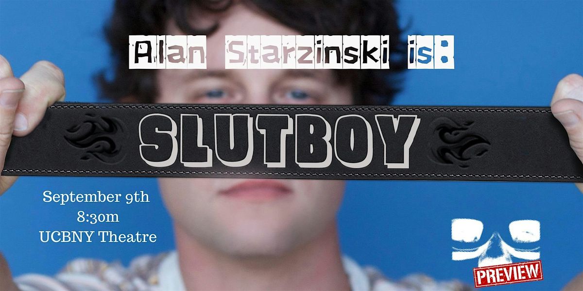 *UCBNY Preview* Slutboy