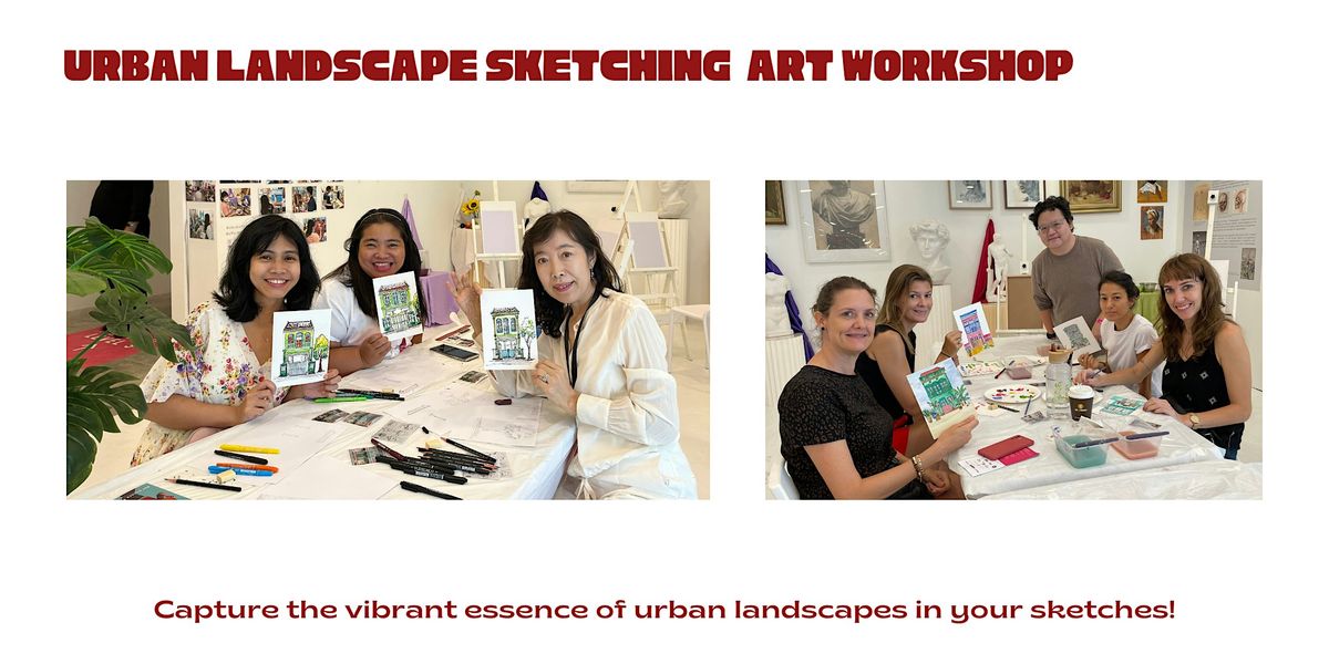 Urban Landscape Sketching Art Workshop