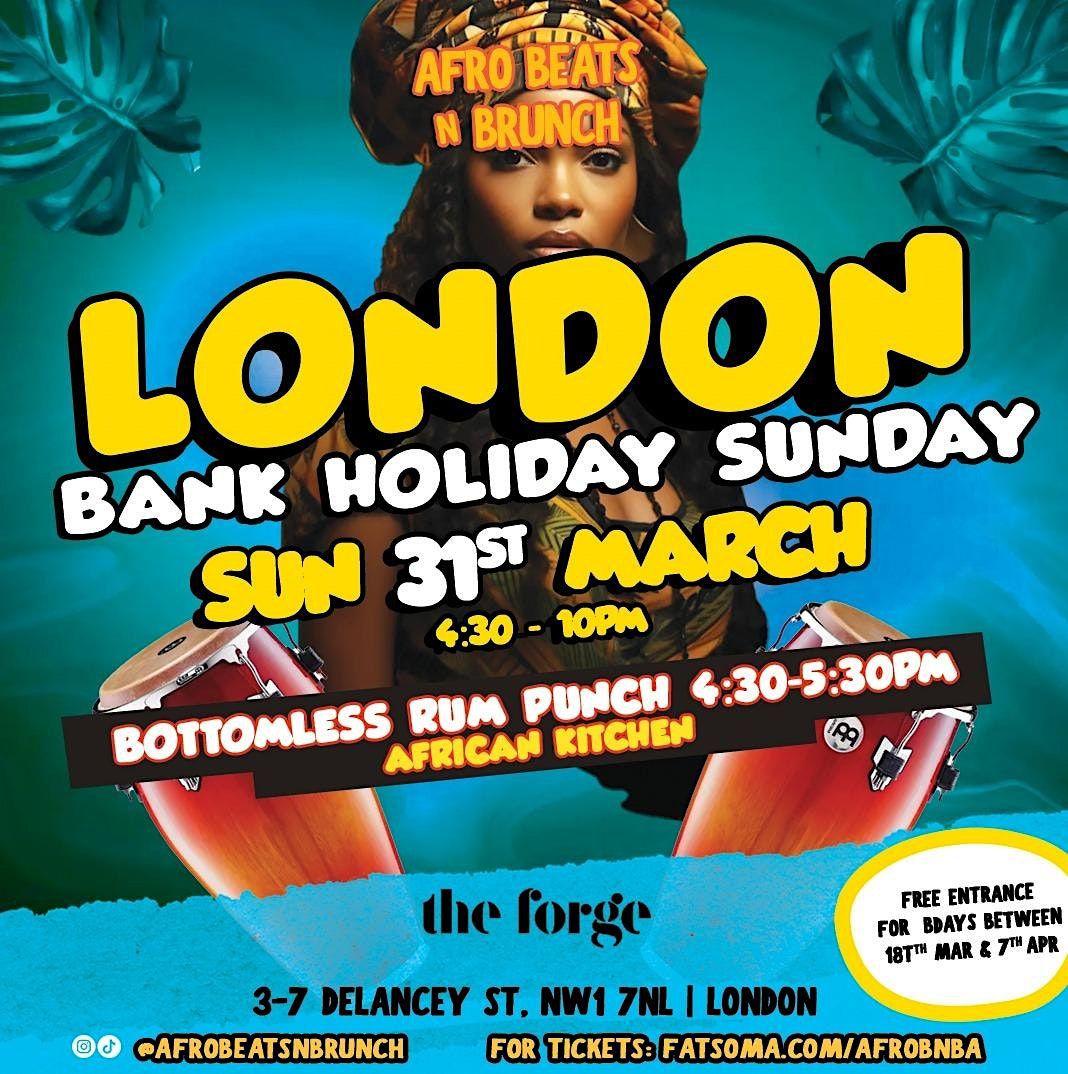 LONDON - Afrobeats N Brunch - BANK HOLIDAY SUNDAY 31st Mar