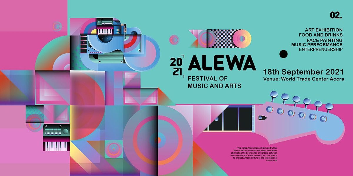 Alewa Festival Of Music And Arts World Trade Center Accra 18 September 21 Alewa Festival Of Music And Arts World Trade Center Accra 18 September 21