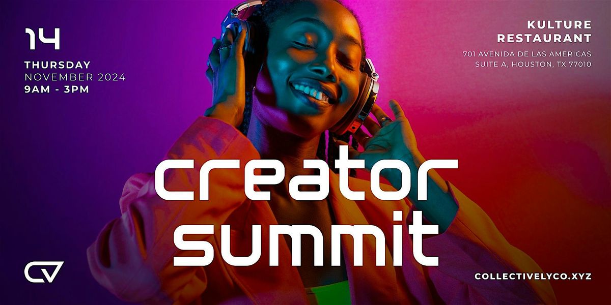 Collectively Ventures Creator Summit (Meetup at Afrotech)