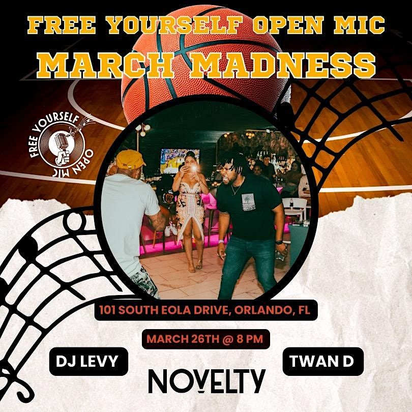 FREE YOURSELF OPEN MIC: MARCH MADNESS EDITION