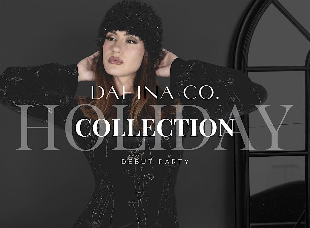 Dafina Co. Holiday Collection Debut