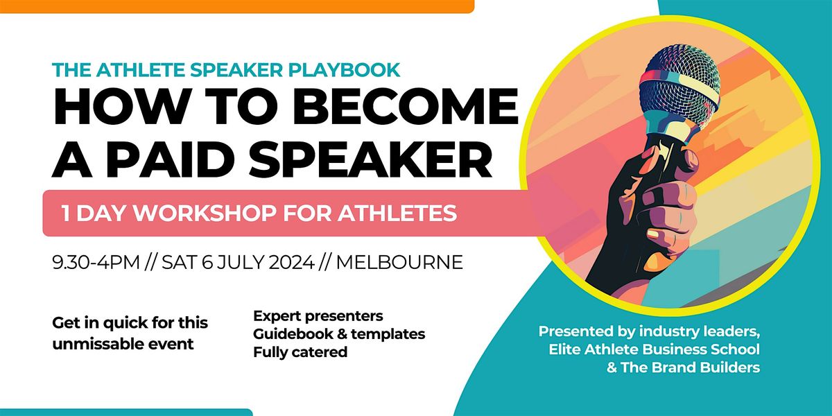 The Athlete Speaker Playbook: How to Become a Paid Speaker (Melbourne)