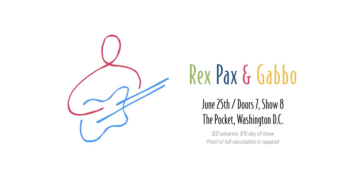 The Pocket Presents: Rex Pax + Gabbo