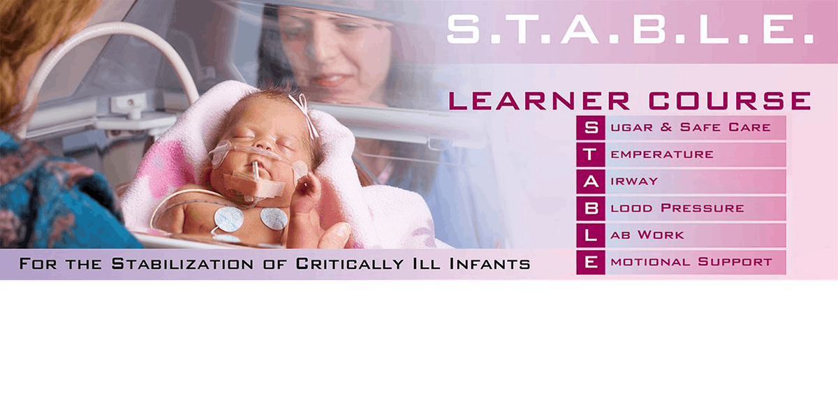 Pediatric S.T.A.B.L.E Learner Course