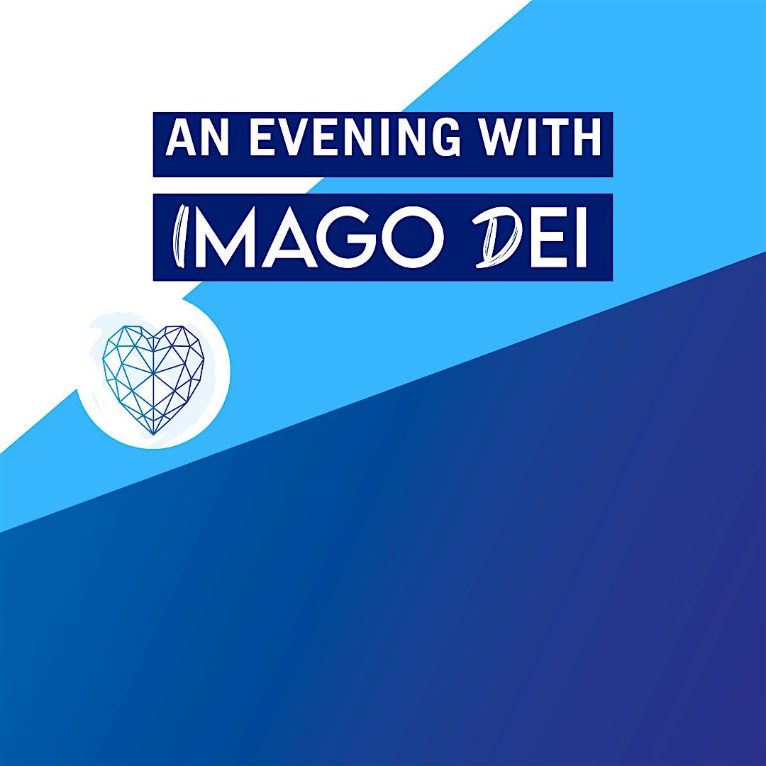 An Evening With Imago Dei 2024