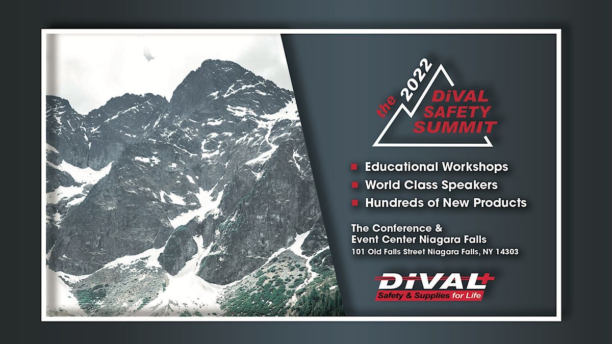 The 2022 DiVal Safety Summit, The Conference & Event Center Niagara