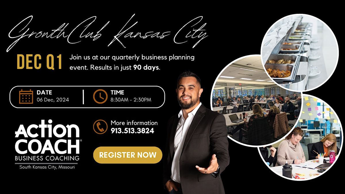 GrowthCLUB Kansas City: 90 Day Business Planning Event - DEC 2024
