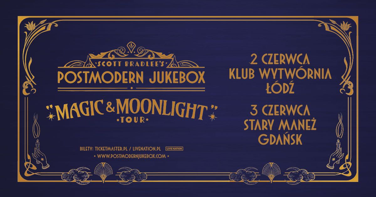 Scott Bradlee\u2019s Postmodern Jukebox \u2013 Magic & Moonlight \u2013 03.06.2025, Stary Mane\u017c, Gda\u0144sk