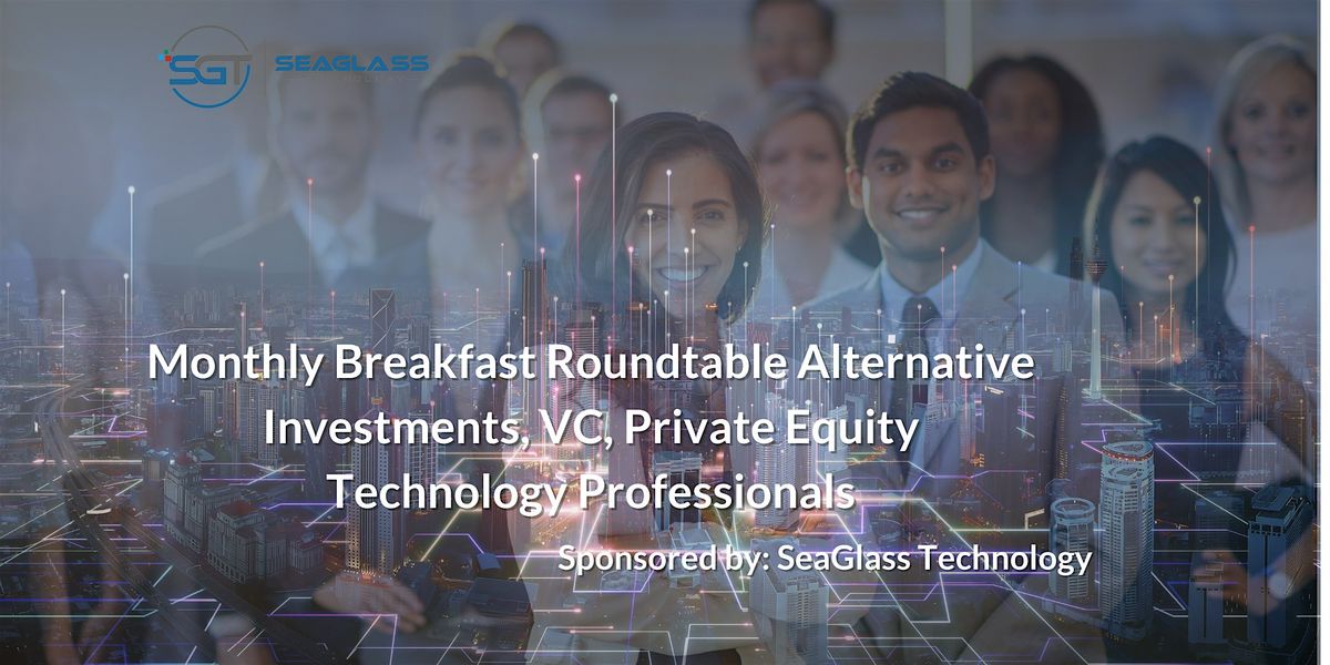 Monthly Breakfast Roundtable CEO, CTO,CIO,CISO Professionals