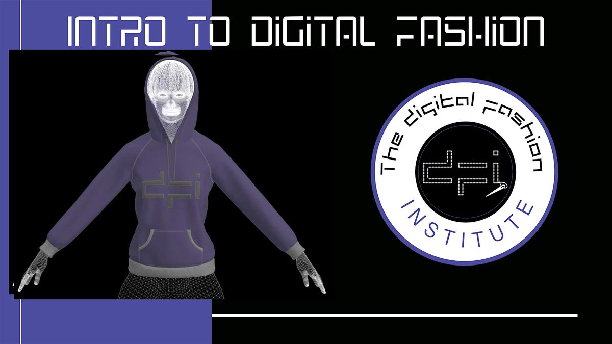 Intro to Digital Fashion