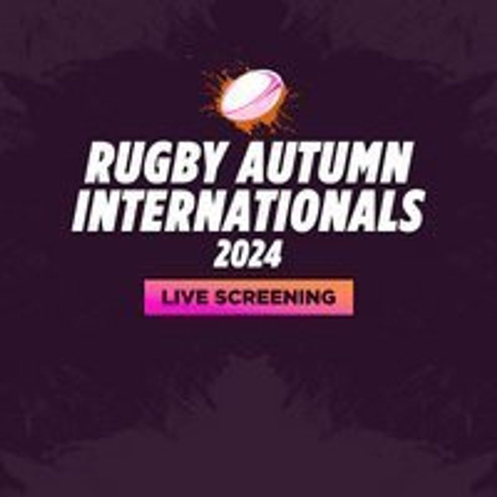 Autumn Internationals-Live Screening - South Africa Vs Scotland ...