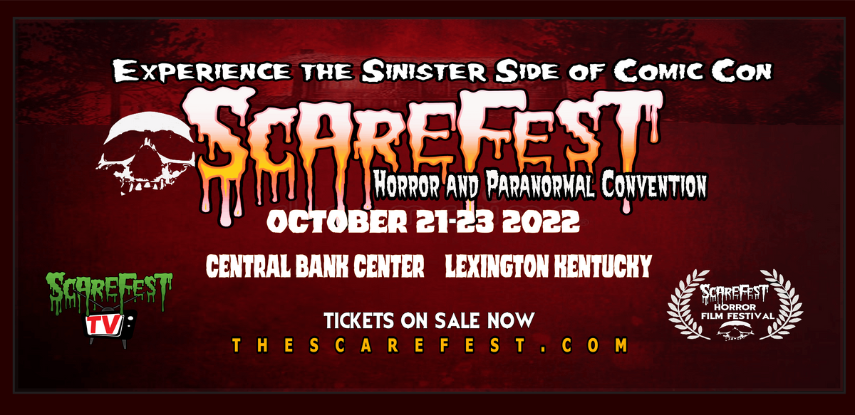 ScareFest Horror & Paranormal Convention 2022, Central Bank Center ...