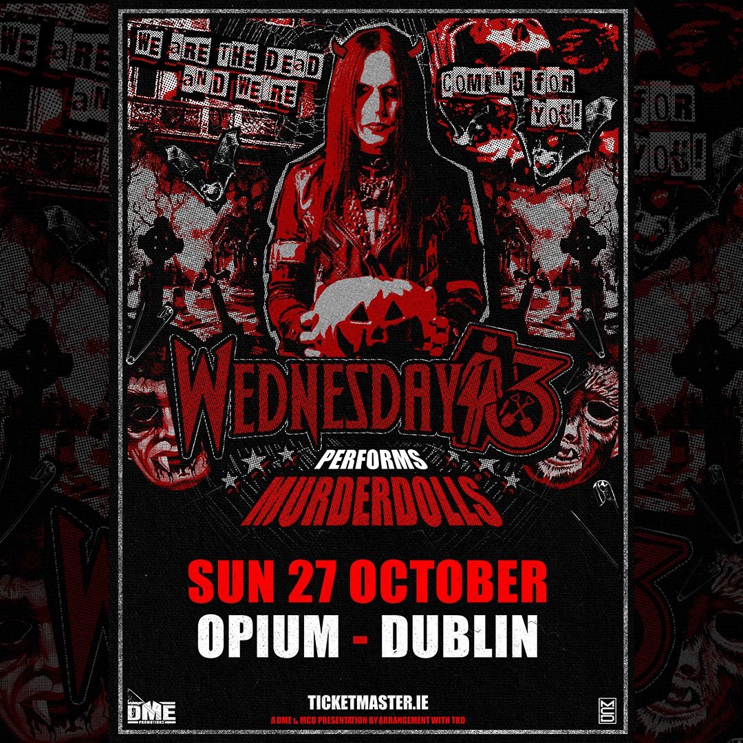 Wednesday 13 Plays Murderdolls | Dublin