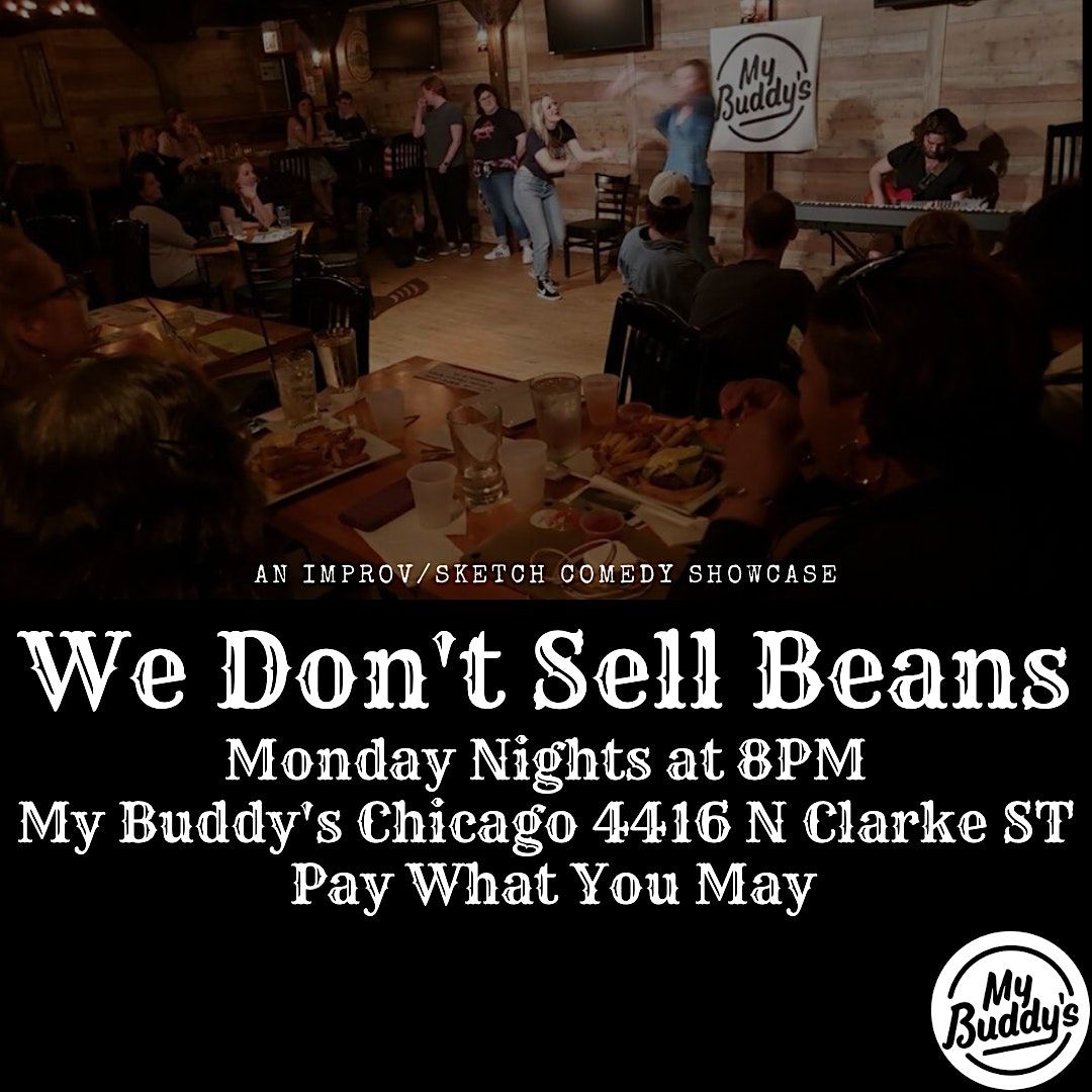 We Don't Sell Beans! An Improv\/Sketch Comedy Showcase!