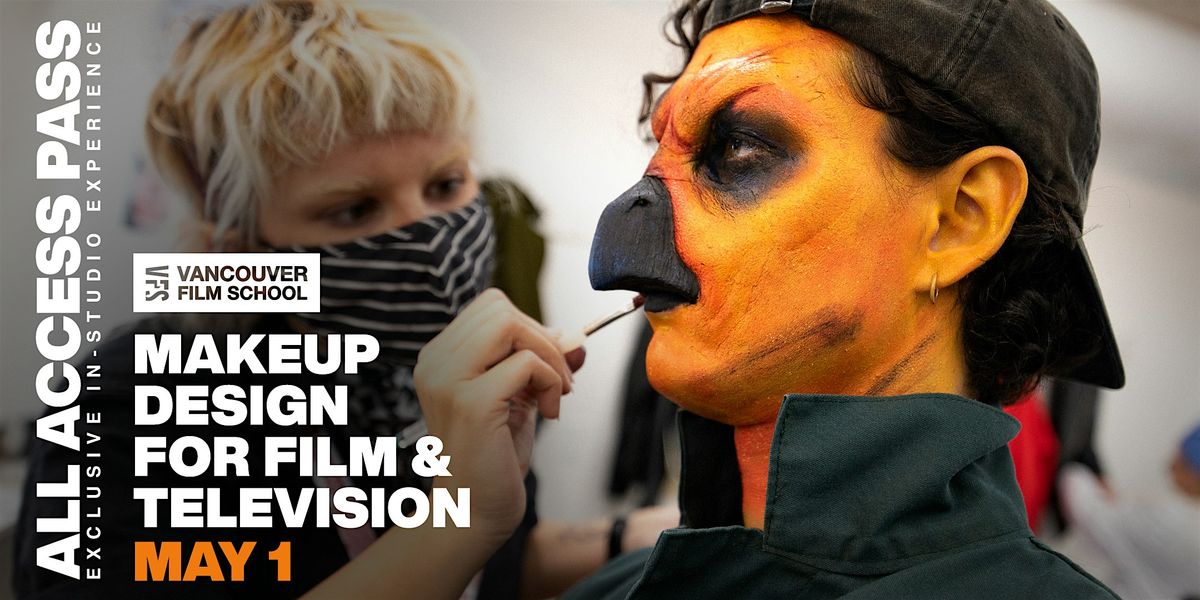 VFS All Access Pass | Makeup Design for Film & Television - CALGARY