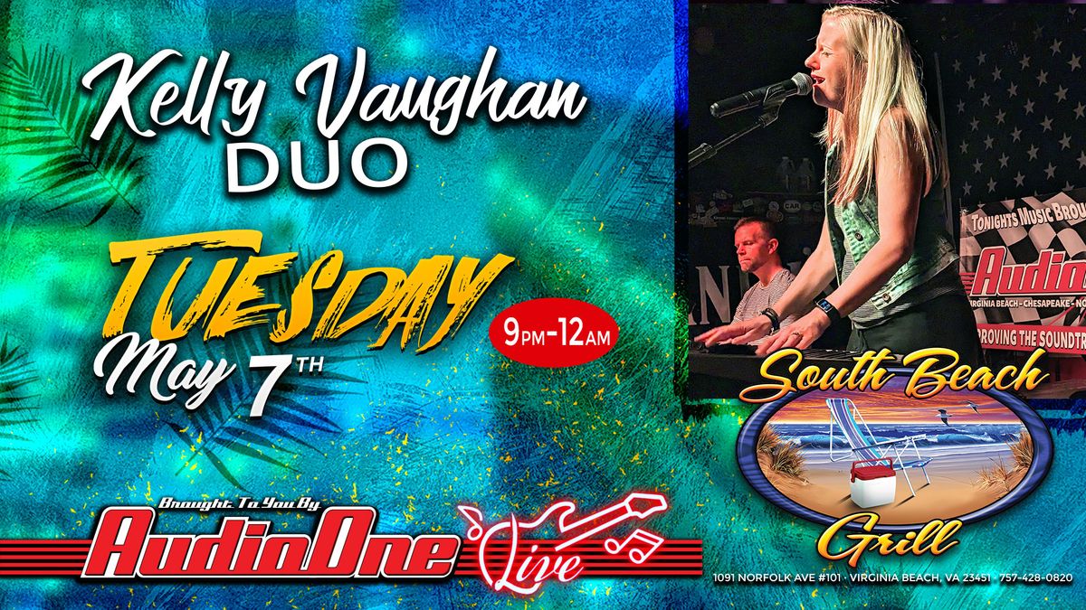 Kelly Vaughan Duo At South Beach Grill Presented by Audio One Live