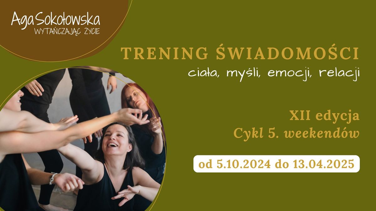 Trening  \u015bwiadomo\u015bci: cia\u0142a, my\u015bli, emocji, relacji - XII edycja