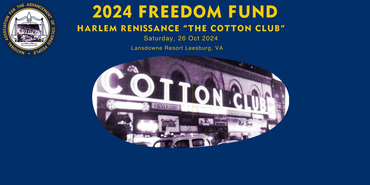 Freedom Fund 2024 Harlem Renaissance "The Cotton Club"