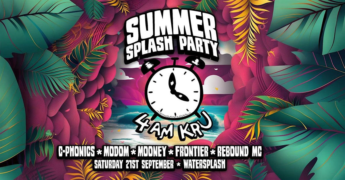 SUMMER SPLASH PARTY * 4AM KRU LIVE PLUS MUCH MORE * JERSEY