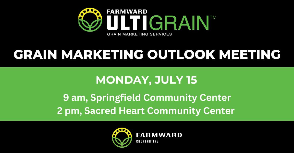 Farmward Grain Marketing Outlook Meeting