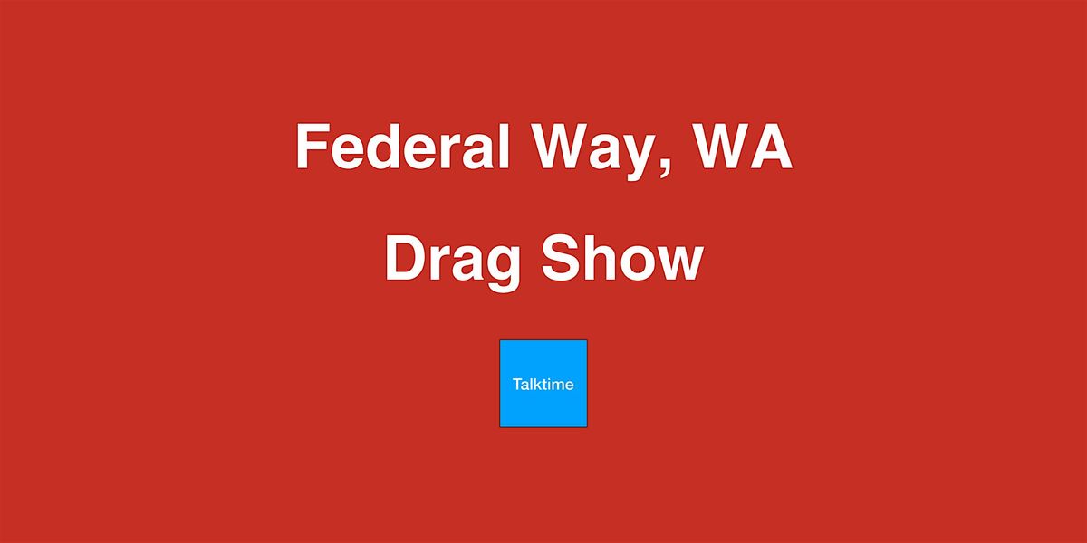 Drag Show - Federal Way