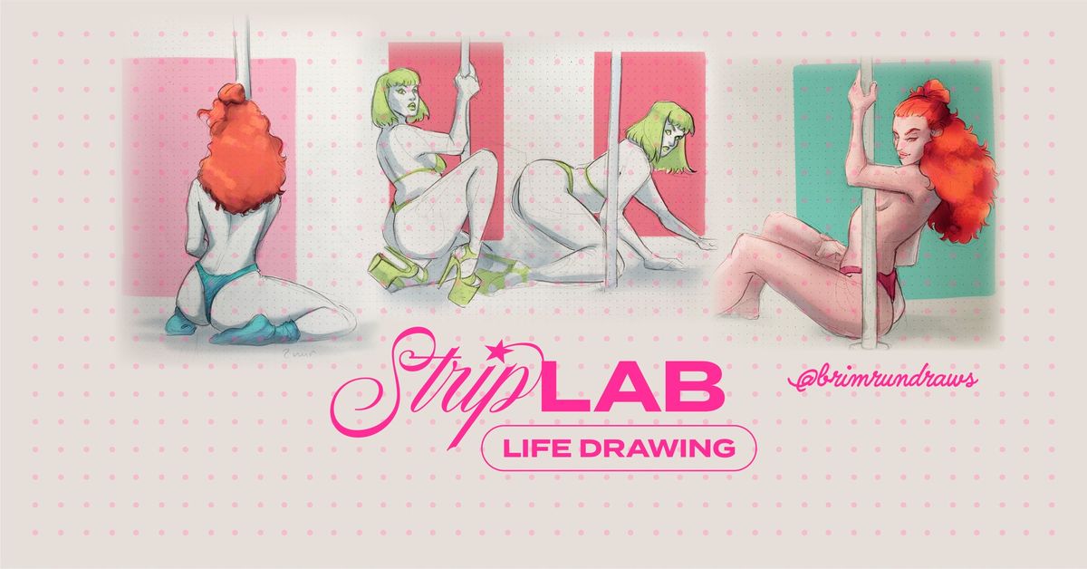 Strip Lab Life Drawing Event